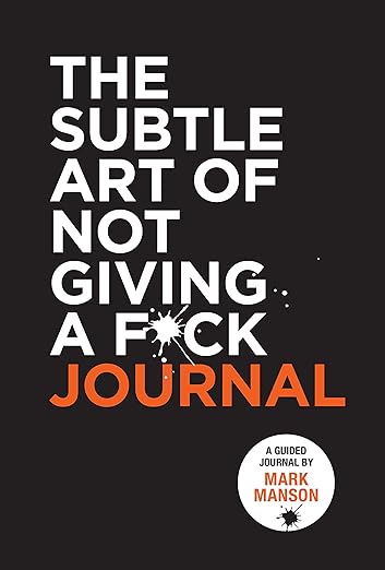 The Subtle Art of Not Giving a F*ck by Mark Manson